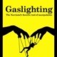 gaslighting