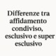 differenze tra affidamento condiviso esclusivo e super condiviso