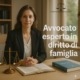 Perché rivolgersi a un avvocato esperto in diritto di famiglia