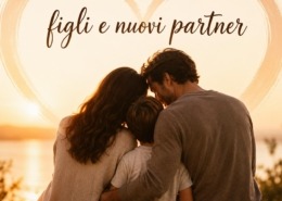 figli e nuovi partner dopo la separazione