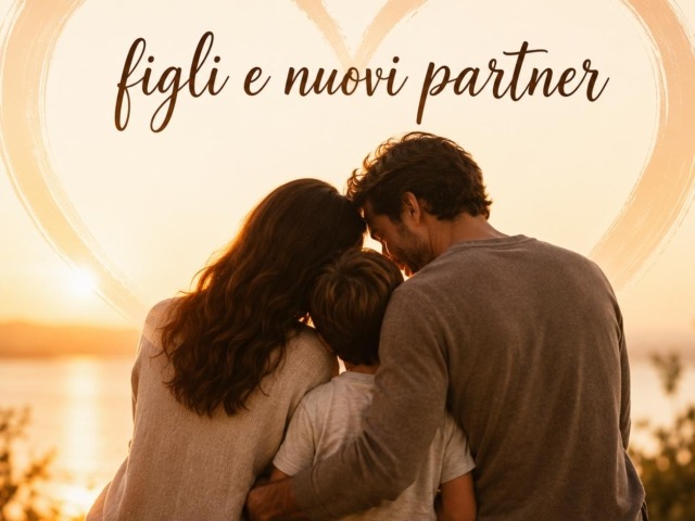 Nuovi partner e figli dopo la separazione
